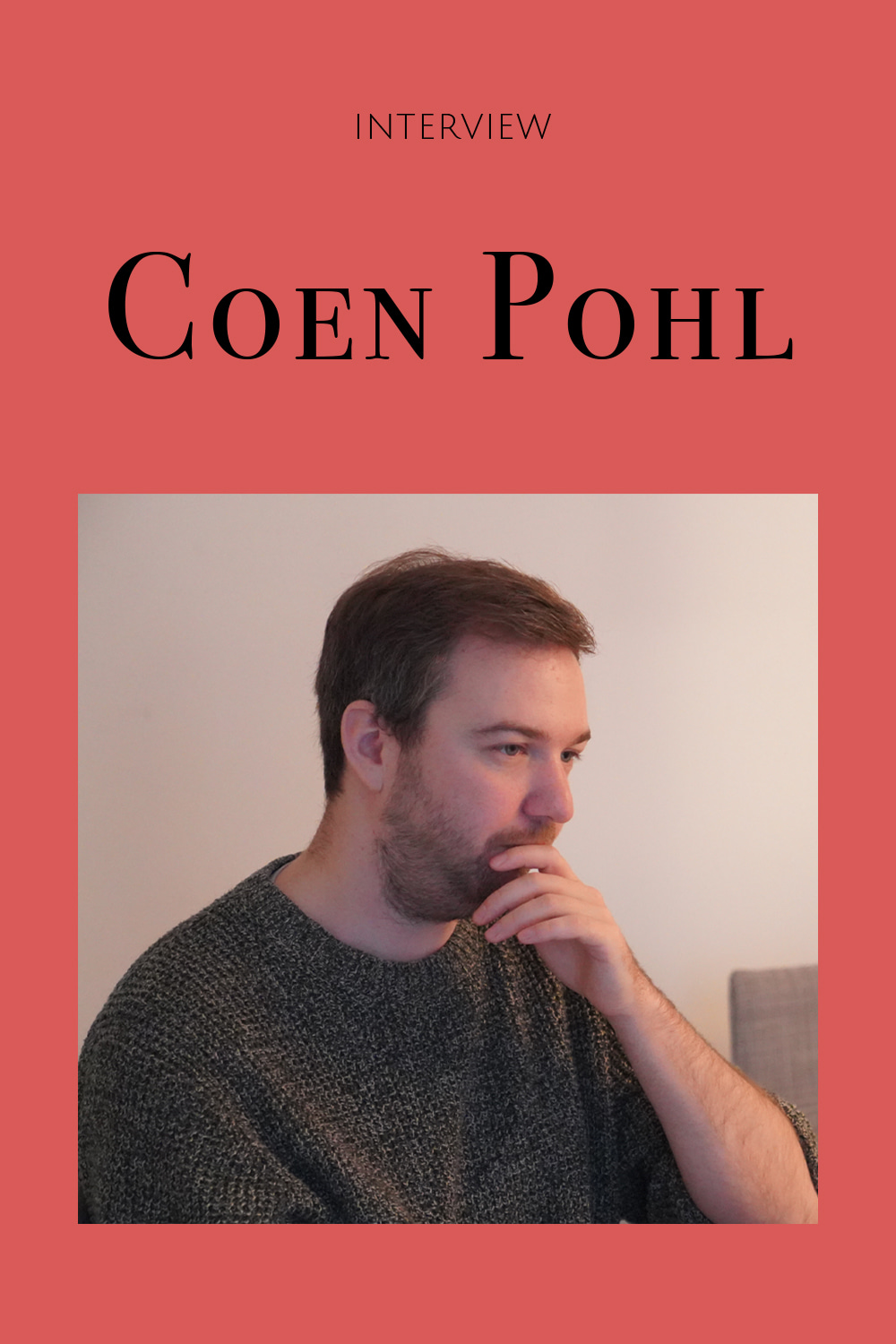[INTERVIEW] Coen Pohl